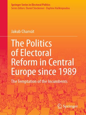 cover image of The Politics of Electoral Reform in Central Europe since 1989